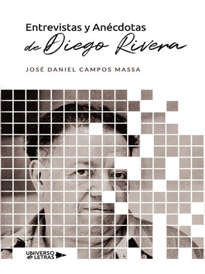 cover image of Entrevistas y Anécdotas de Diego Rivera